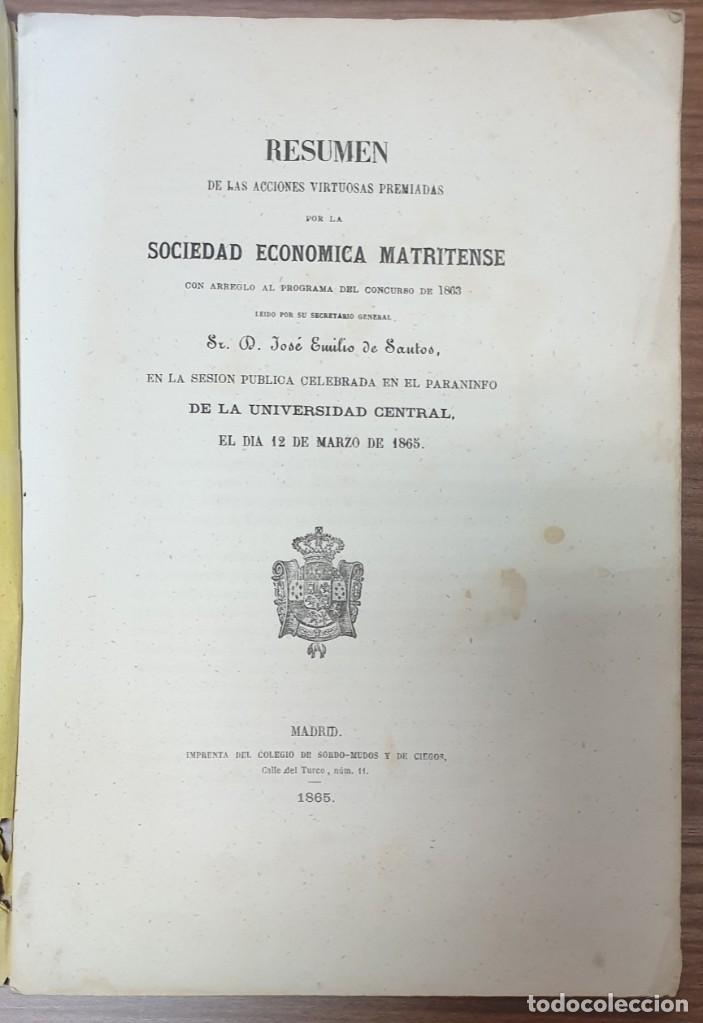 Libri antichi: JOSE EMILIO DE SANTOS RESUMEN ACCIONES VIRTUOSAS PREMIADAS POR SOCIEDAD ECONOMICA MATRITENSE 1865 ZW
