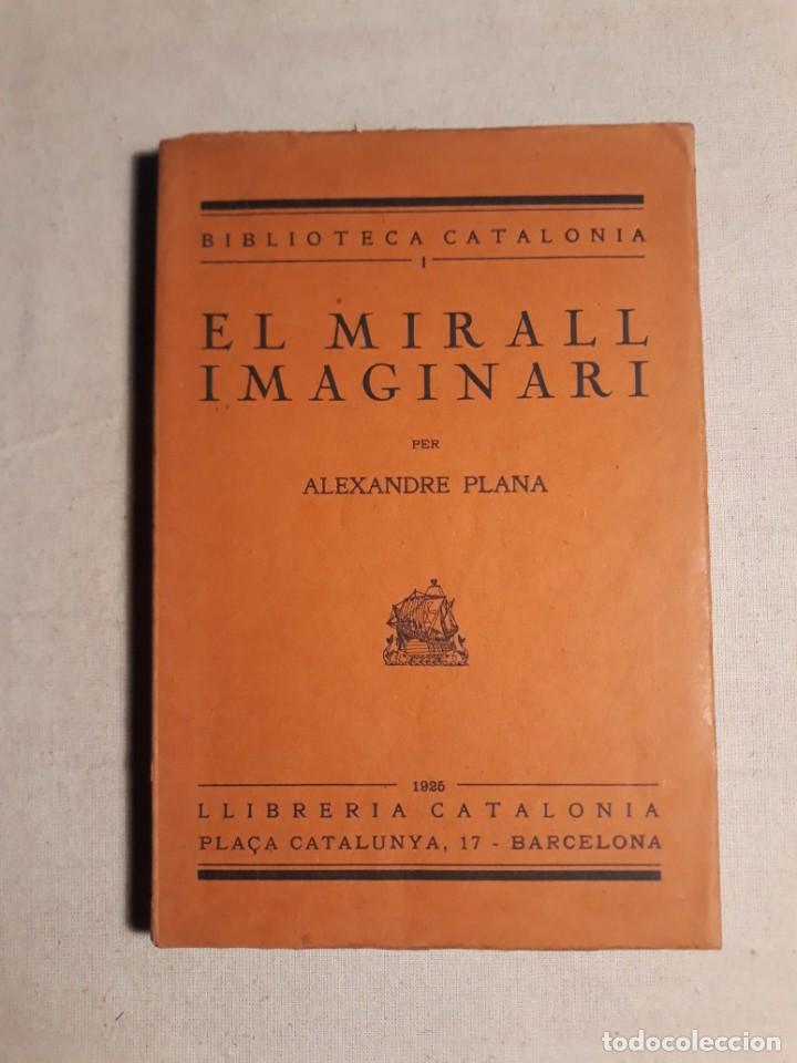 Libros antiguos: PLANA, ALEXANDRE. EL MIRALL IMAGINARI - Foto 1