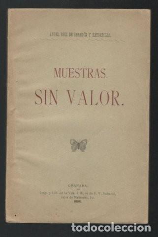Libri antichi: RUIZ DE OBREGON Y RETORTILLO, ANGEL: MUESTRAS SIN VALOR. 1896. Primera edici&oacute;n