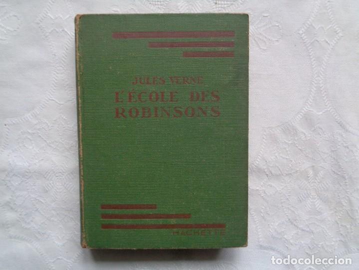 Libros antiguos: JULES VERNE. L&acute;&Eacute;COLE DES ROBINSONS. 1932. - Foto 1