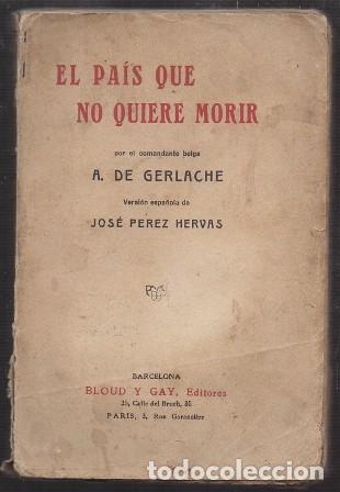 Livros antigos: EL PAIS QUE NO QUIERE MORIR - DE GERLACHE, A. - A-GUE-2548