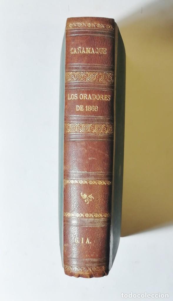 Libros antiguos: FRANCISCO CA&Ntilde;AMAQUE. LOS ORADORES DE 1869. 1887. - Foto 7