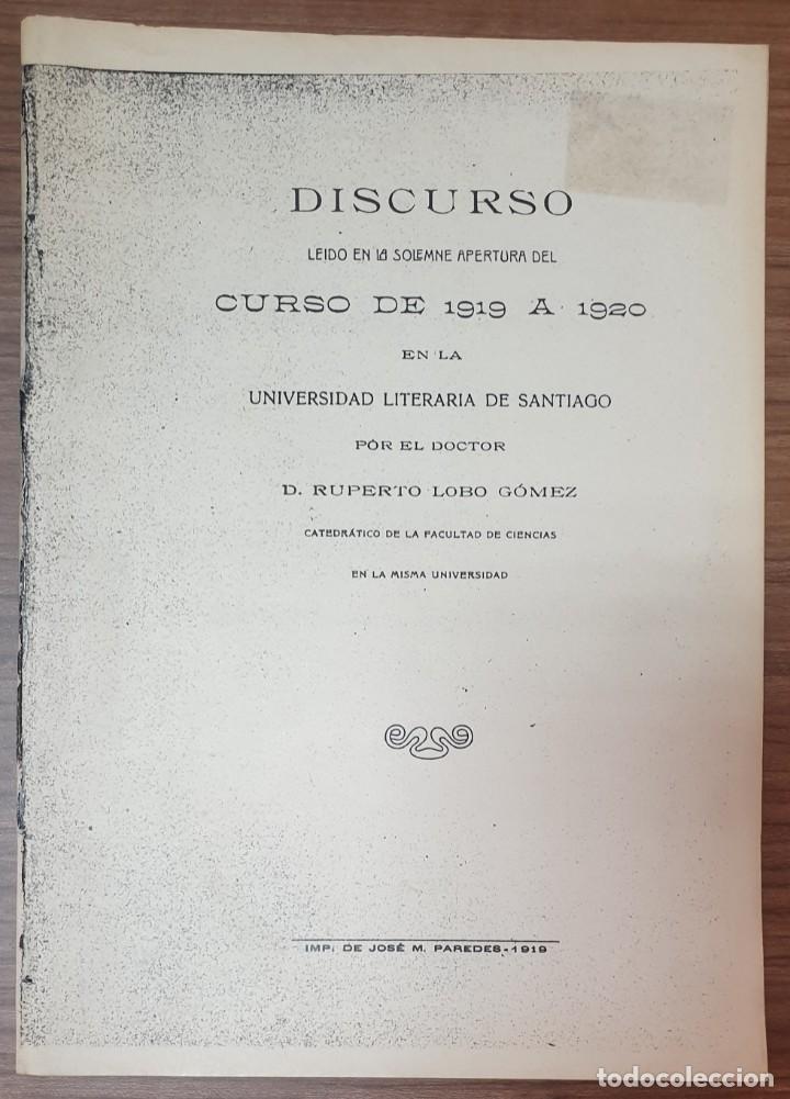 Antiquarische B&uuml;cher: RUPERTO LOBO GOMEZ DISCURSO LEIDO UNIVERSIDAD LITERARIA DE SANTIAGO APERTURA CURSO 1919 A 1920 ZW