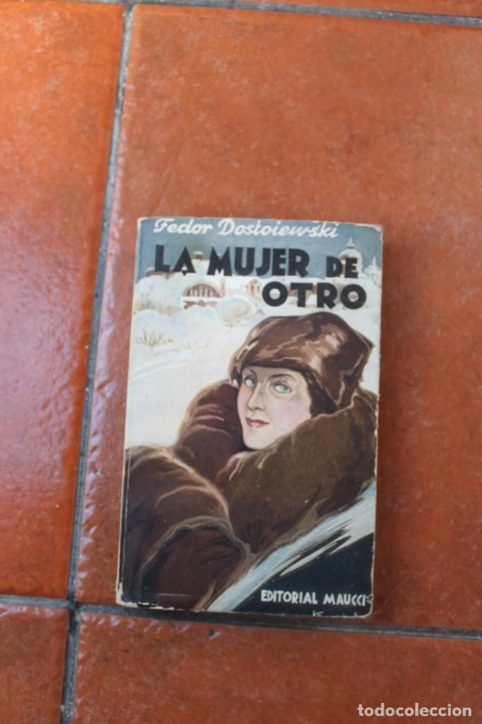 Libros antiguos: LA MUJER DE OTRO; FEDOR DOSTOIEWSKI; EDITORIAL MAUCCI - Foto 1