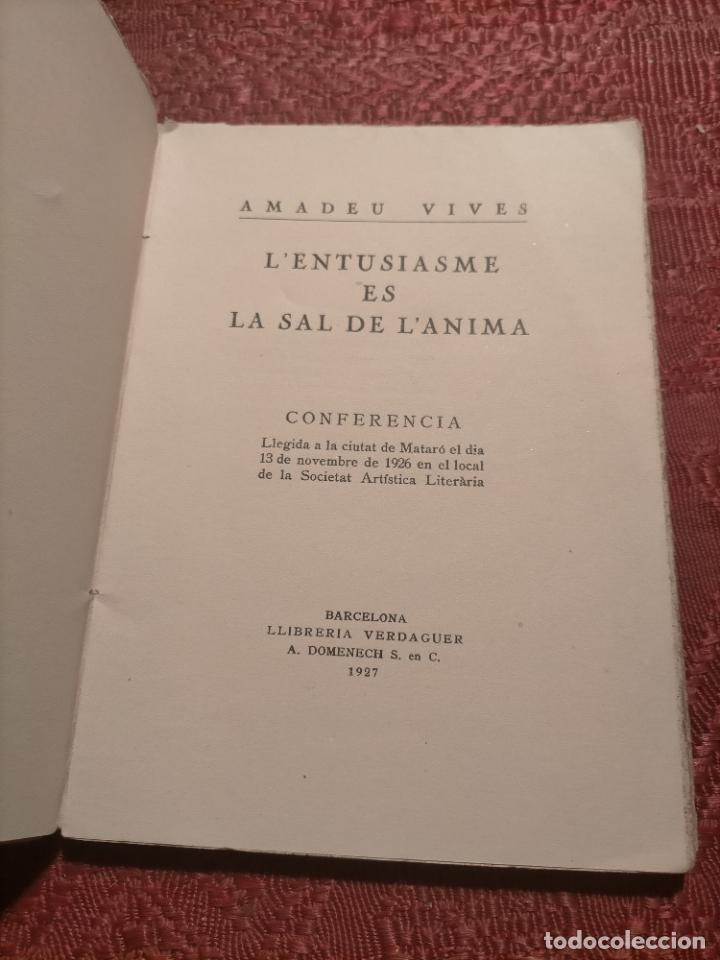 Libros antiguos: Lentusiasme es la sal de lanima per Amadeu Vides 1927 barcelona llibreria verdaguer - Foto 9 - 262579835