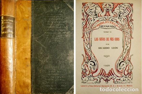 Libros antiguos: LE&Oacute;N, Ricardo. Las ni&ntilde;as de mis ojos. Novela. 1929. - Foto 1