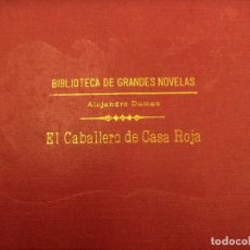 Libros antiguos: EL CABALLERO DE CASA ROJA. POR ALEJANDRO DUMAS. EDIT. RAMÓN SOPENA, S.A. BARCELONA 1935. Lote 262771950