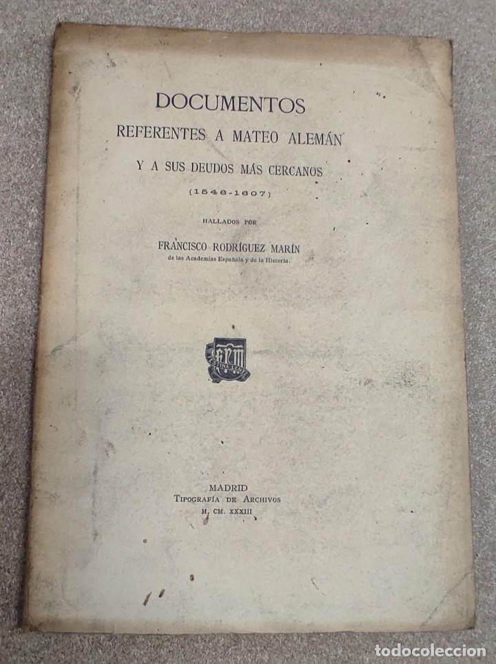 Livros antigos: DOCUMENTOS REFERENTES A MATEO ALEM&Aacute;N Y A SUS DEUDOS M&Aacute;S CERCANOS (1546-1607) por FCO RODR&Iacute;GUEZ MAR&Iacute;N