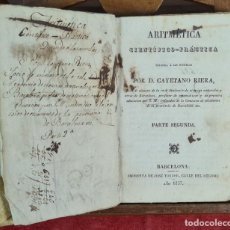 Libros antiguos: ARITMETICA CIENTIFICO PRACTICA. CAYETANO RIERA. IMP. JOSE TORNER. PARTE II. 1843.. Lote 263263380