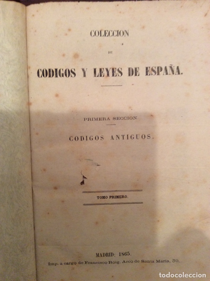 Libros antiguos: COLECCI&Oacute;N DE C&Oacute;DIGOS Y LEYES DE ESPA&Ntilde;A (2 TOMOS) C&Oacute;DIGOS ANTIGUOS. 1865 - Foto 2