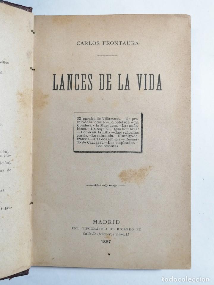 Libros antiguos: CARLOS FRONTAURA. LANCES DE LA VIDA. 1887. - Foto 1
