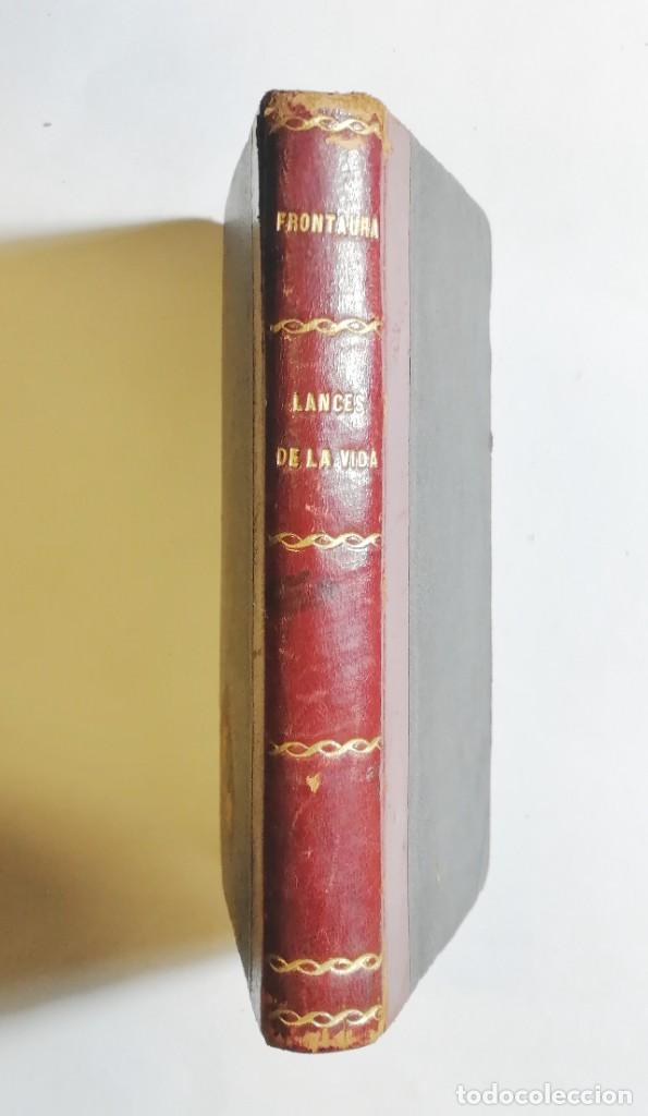 Libros antiguos: CARLOS FRONTAURA. LANCES DE LA VIDA. 1887. - Foto 6
