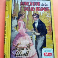 Libros antiguos: JUVENTUD DE LOS OCHO PRIMOS - LUISA M. ALCTT - LECTURAS JUVENILES Nº 16 - ED. MOLINO - ARGENTINA. Lote 263790055