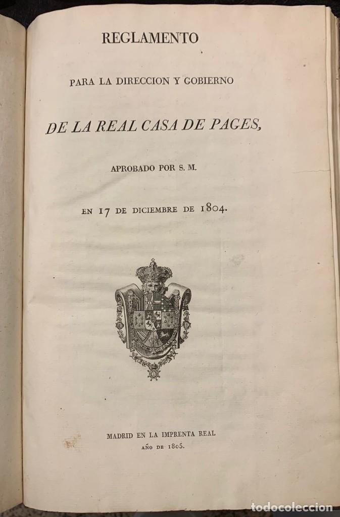 Livros antigos: Reglamento para la direcci&oacute;n y gobierno de la Real Casa de Pages aprobado por S.M. el 17 de Diciembr