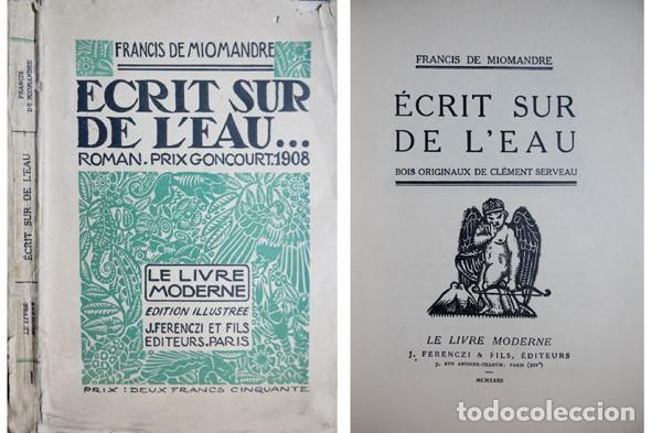 Libros antiguos: MIOMANDRE, Francis de. &Eacute;crit sur de l&rsquo;eau. Roman. 1923. - Foto 1