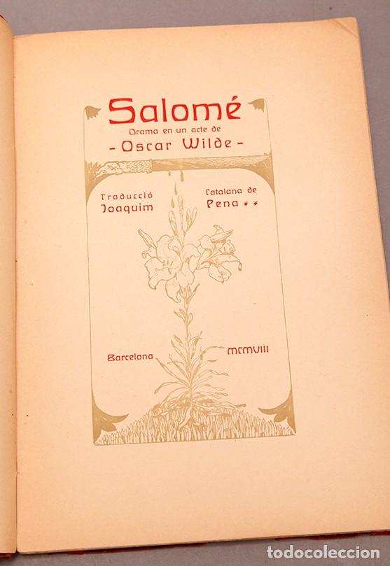 Libros antiguos: OSCAR WILDE - SALOM&Eacute; - ADRI&Agrave; GUAL - 1908 - Foto 5