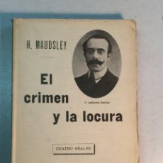 Libros antiguos: H. MAUDSLEY: EL CRIMEN Y LA LOCURA (DEDICADO POR EL TRADUCTOR). Lote 264281756
