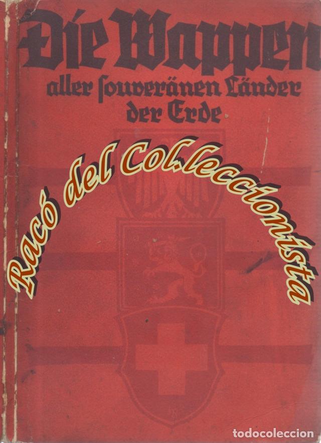 Livros antigos: DIE WAPPEN,ALLER FOUVERRANEN LANDER DER ERDE (ESCUDOS DE ARMAS) , MORITZ RHUL, 1928