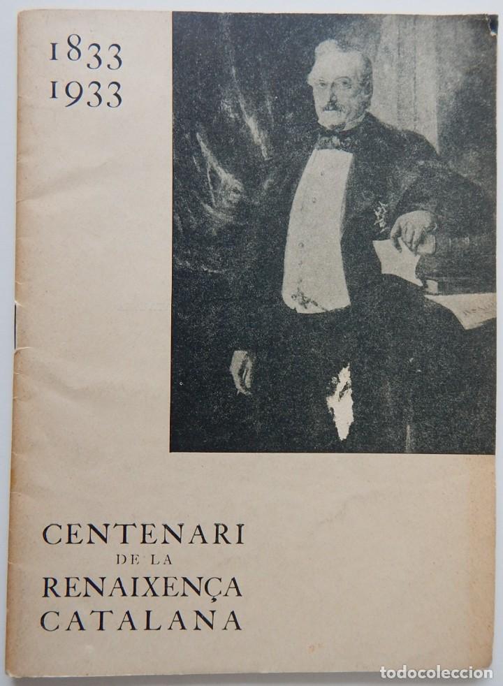 Libros antiguos: 1833-1933 Centenari de la Renaixen&ccedil;a catalana - Foto 1