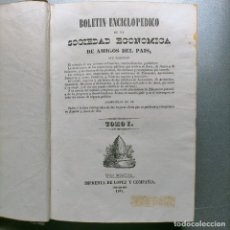 Libros antiguos: BOLETÍN ENCICLOPÉDICO DE LA SOCIEDAD ECONÓMICA DE AMIGOS DEL PAIS - TOMO I - VALENCIA - 1841. Lote 264809134