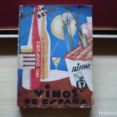 Libros antiguos: VINOS DE ESPAÑA. JOAQUÍN BELDA. CIAP, 1929.. Lote 265459209