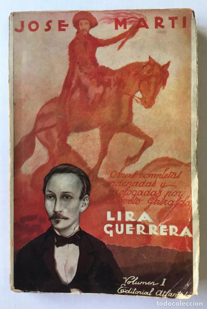 Libros antiguos: LIRA GUERRERA. - MART&Iacute;, Jos&eacute;. - Foto 1