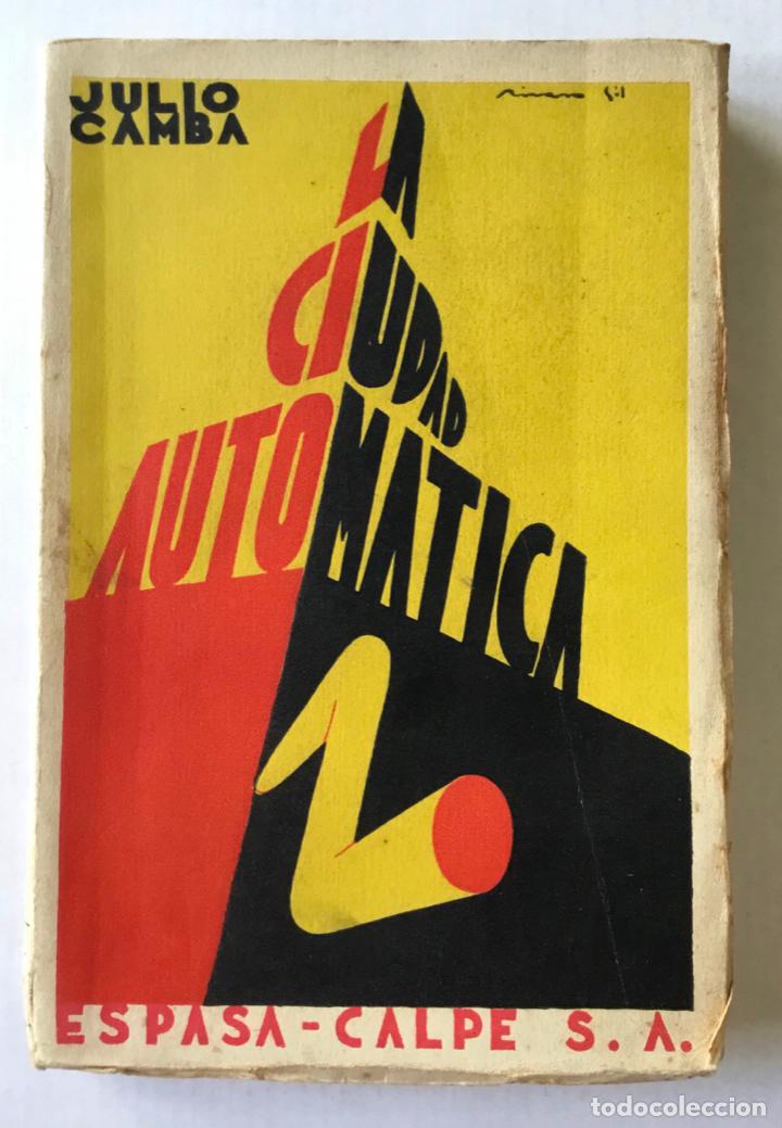 Libros antiguos: LA CIUDAD AUTOM&Aacute;TICA. - CAMBA, Julio. - Foto 1
