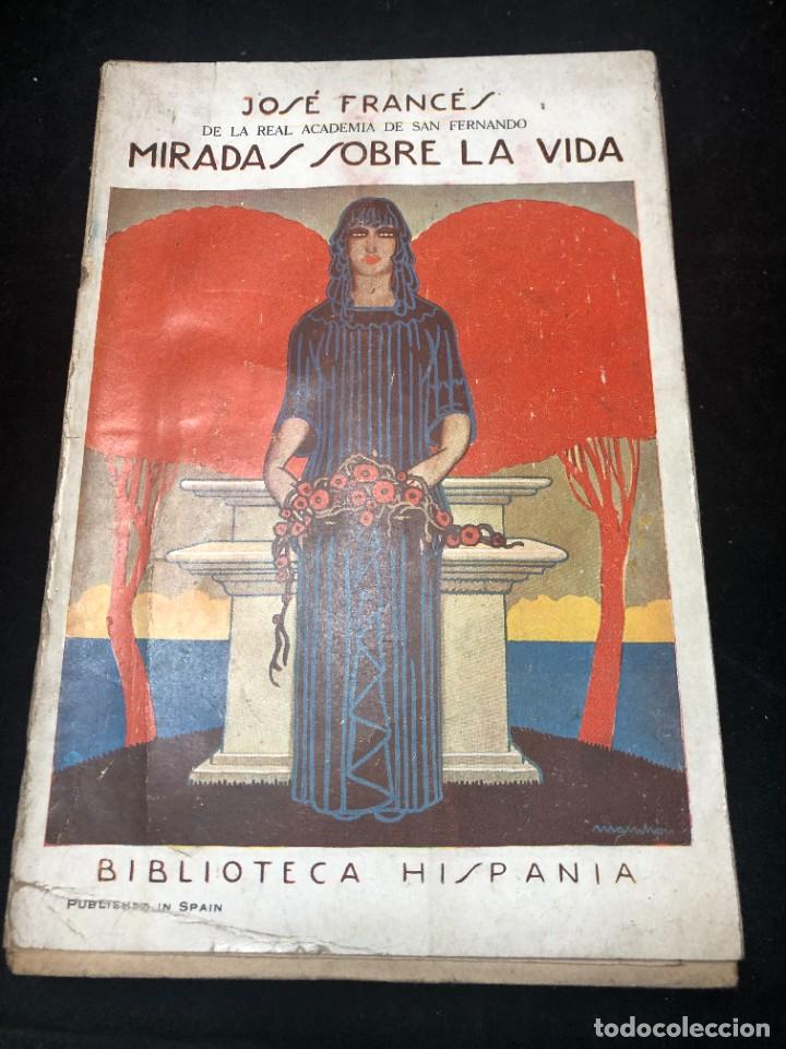 Libros antiguos: Miradas sobre la vida, Jose Frances, Biblioteca Hispania 1925 - Foto 1