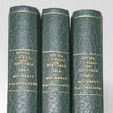 Libros antiguos: HISTÒRIA DELS MOVIMENTS NACIONALISTES (3 VOL.) - A. ROVIRA I VIRGILI