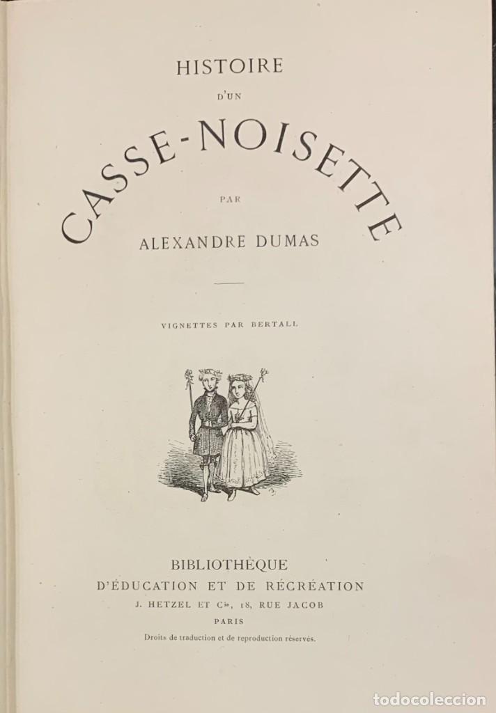 Libros antiguos: Histoire d un Casse-Noisette. Alexandre Dumas - Foto 3