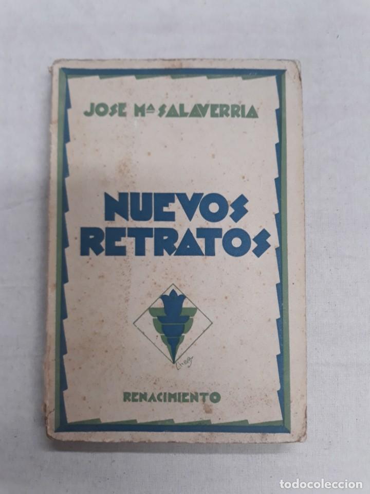 Livros antigos: SALAVERRIA, JOSE Ma. NUEVOS RETRATOS