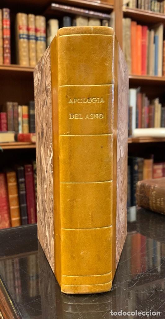 Livres anciens: El Asno Ilustrado, &oacute; sea La Apolog&iacute;a del Asno. Con notas y El Elogio del Rebuzno por Ap&eacute;ndice, por u
