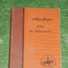 Libros antiguos: EMILIO SALGARI - JOSE EL PERUANO - ED.ARALUCE 1930 1A.ED.