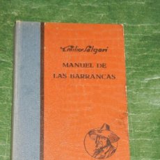 Libros antiguos: EMILIO SALGARI - MANUEL DE LAS BARRANCAS - ED.ARALUCE 1933 1A.ED.