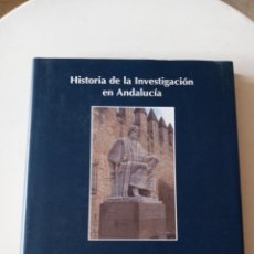 Libros antiguos: HISTORIA DE LA INVESTIGACIÓN EN ANDALUCIA.- MIGUEL RODRIGUEZ-PANTOJA. Lote 267801064