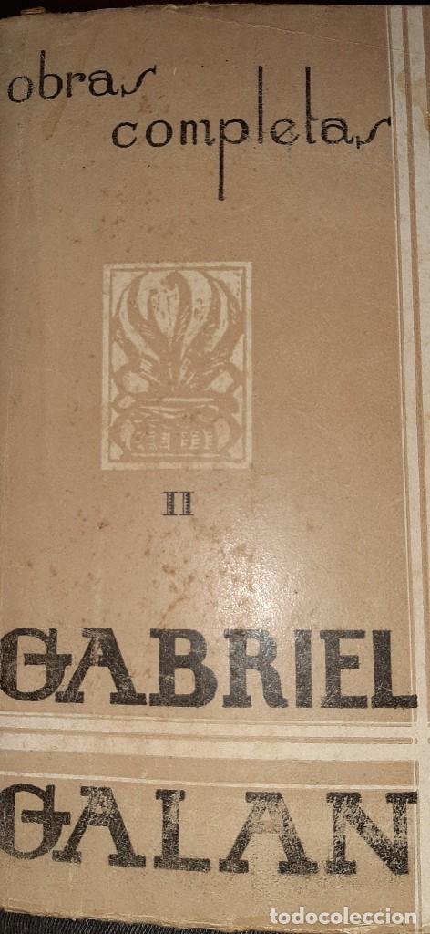 Libros antiguos: OBRAS COMPLETAS. TOMO II. GABRIEL Y GALAN. - Foto 1
