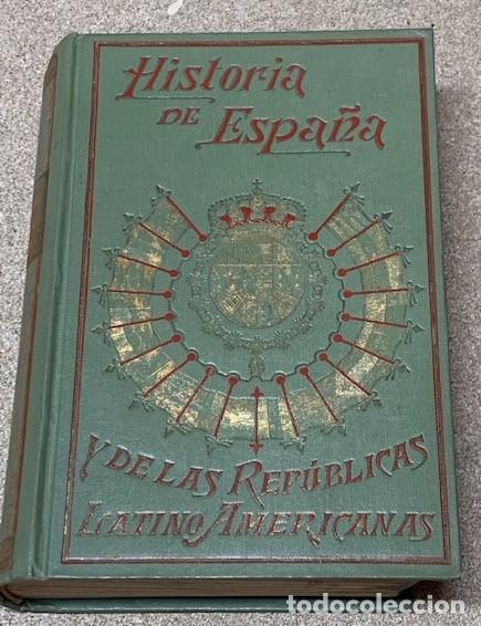 Livros antigos: HISTORIA DE ESPA&Ntilde;A Y DE LAS REP&Uacute;BLICAS LATINO-AMERICANAS - 25 TOMOS