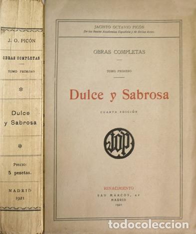 Libros antiguos: PIC&Oacute;N, Jacinto Octavio. Dulce y sabrosa. 1921 - Foto 1
