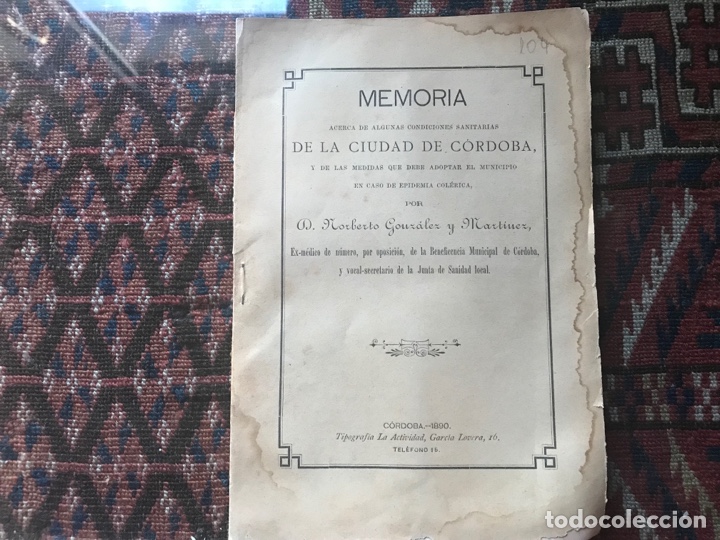 Livres anciens: Memoria de la ciudad de C&oacute;rdoba. 1890. Epidemia col&eacute;rica. Norberto Gonzalez