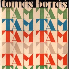 Libros antiguos: TOMÁS BORRÁS : TAM TAM (CIAP, 1931) PANTOMIMAS BAILETES MIMODRAMAS - ILUSTRADO POR BARRADAS. Lote 268853644
