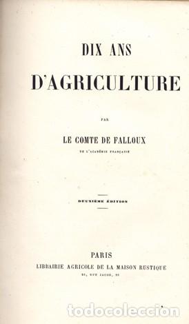 Libros antiguos: FALLOUX, Comte de. Dix ans d&rsquo;Agriculture. S.a. (1861). - Foto 1