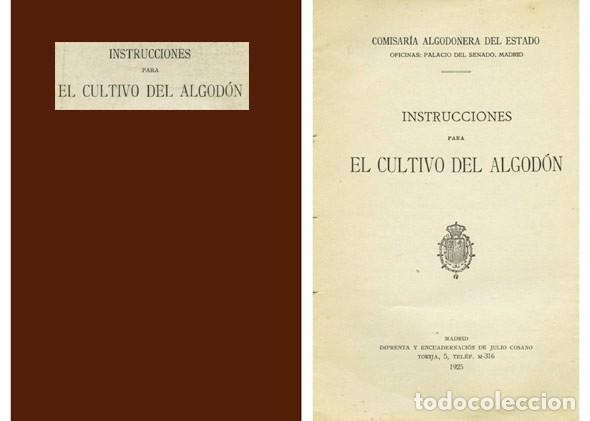 Libros antiguos: Comisar&iacute;a Algodonera del Estado. Instrucciones para el cultivo del Algod&oacute;n. 1925. - Foto 1