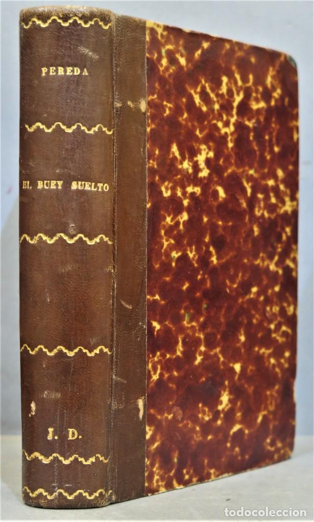 Libros antiguos: 1909.- EL BUEY SUELTO. PEREDA - Foto 1