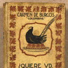 Libros antiguos: ¿QUIERE VD. COMER BIEN? CARMEN DE BURGOS “COLOMBINE”. EDITORIAL RAMÓN SOPENA.. Lote 269315843
