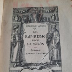 Libros antiguos: DEL EMPIRISMO HACIA LA RAZON- MOUSSON- LANAUZE-. ILUSTRADO