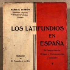 Libros antiguos: LOS LATIFUNDIOS EN ESPAÑA. PASCUAL CARRIÓN. GRÁFICAS REUNIDAS HERMOSILLA 1932.