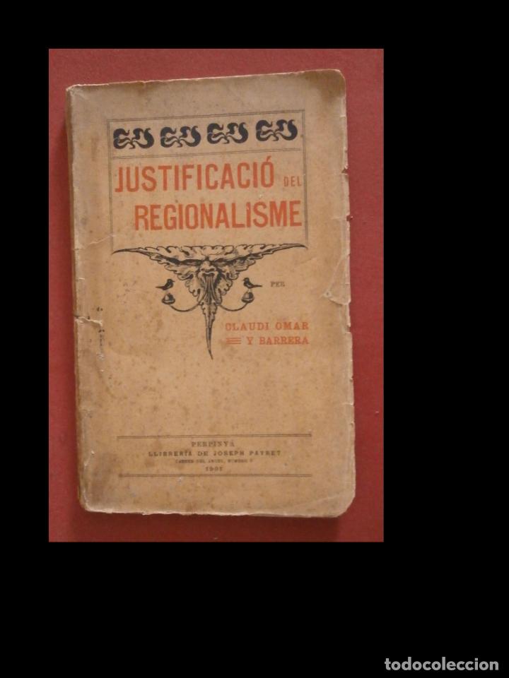 Libros antiguos: Justificaci&oacute; del Regionalisme. Claudi Omar y Barrera - Foto 1