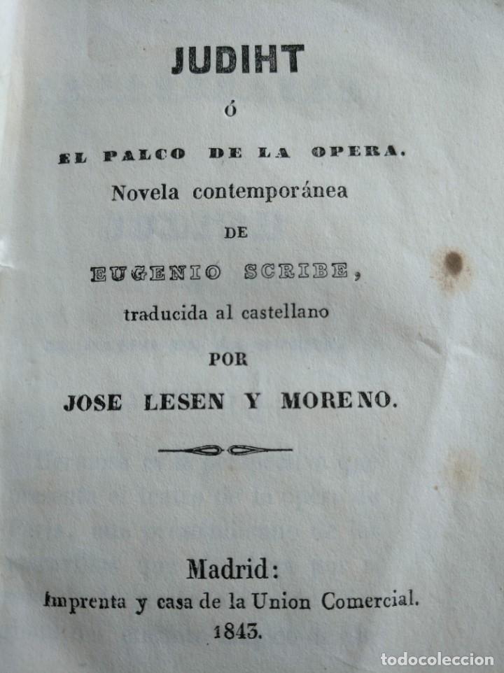 Libros antiguos: JUDITH O EL PALCO DE LA &Oacute;PERA (1843) - LIBRO RARO, EUGENIO SCRIBE - Foto 3