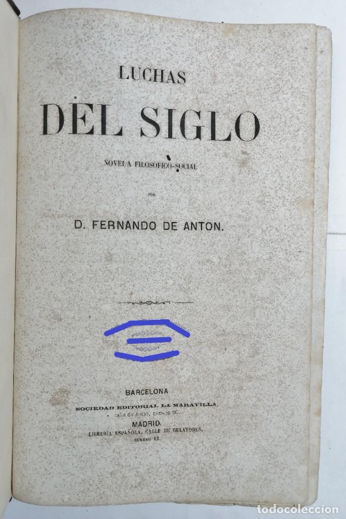 Libros antiguos: D. FERNANDO DE ANT&Oacute;N. LUCHAS DEL SIGLO. 1864.