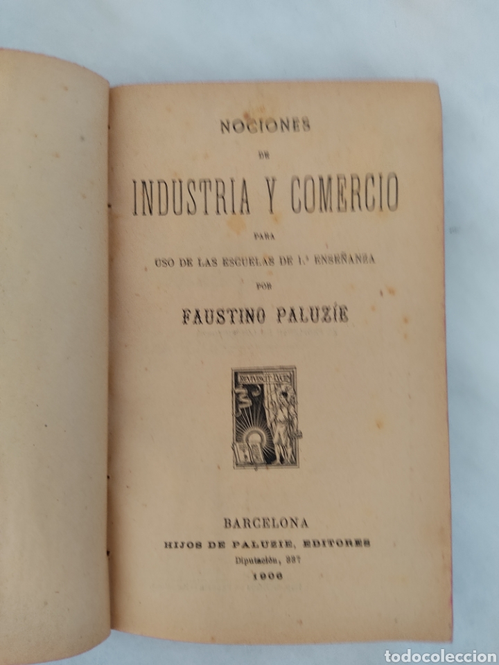 Libros antiguos: Nociones de Industria y comercio Faustino Paluzie 1908 - Foto 3
